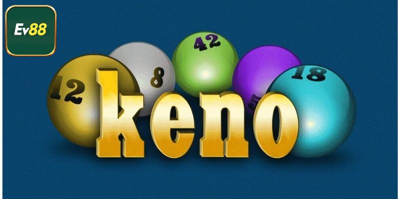 Sơ lược về Keno Ev88