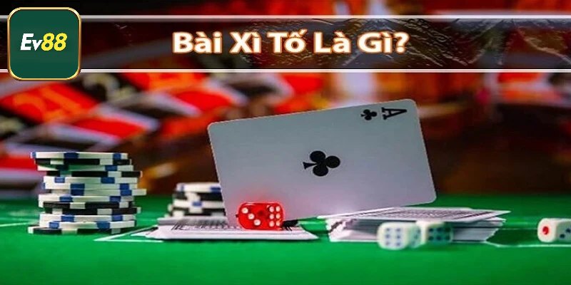 Tìm hiểu luật đánh game bài Xì Tố