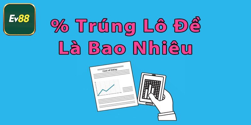Tính xác suất lô đề là gì?
